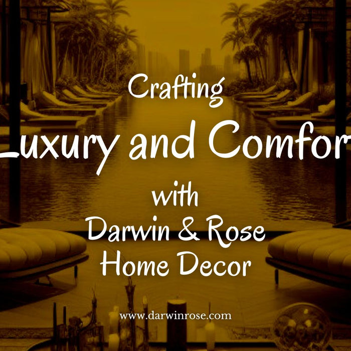 Crafting Luxury and Comfort in Your Home Office with Darwin & Rose Home Decor