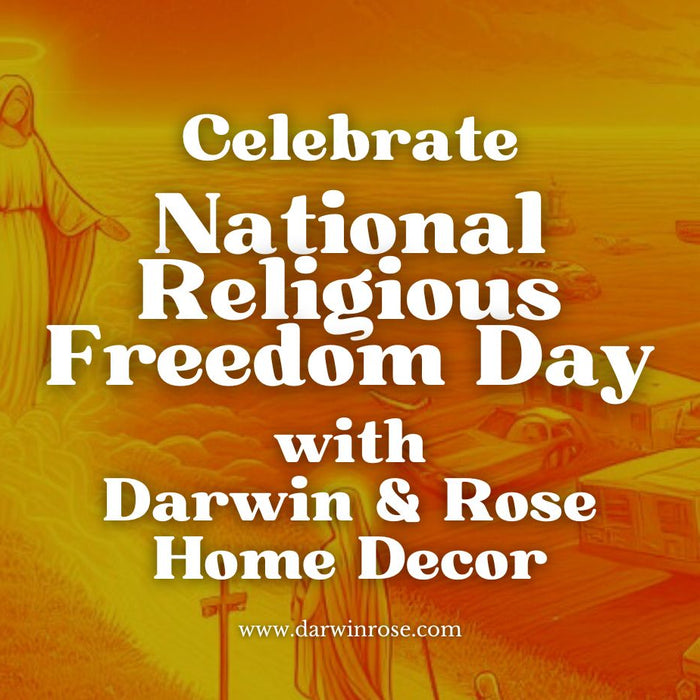 Celebrate Diversity in Style: National Religious Freedom Day with Darwin & Rose Home Decor