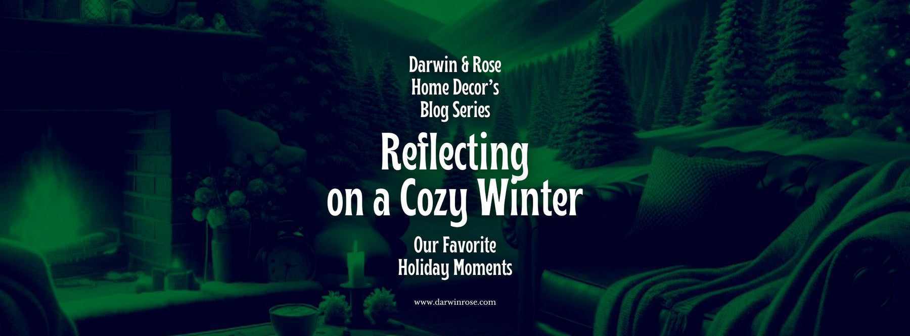 Reflecting on a Cozy Winter: Our Favorite Holiday Moments
